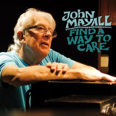 John Mayall -  Find A Way To Care